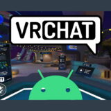 スマホ版VRChat（Android）の基礎知識