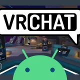スマホ版VRChat（Android）の基礎知識：スマホだけでVRChatを遊ぶためのヒント